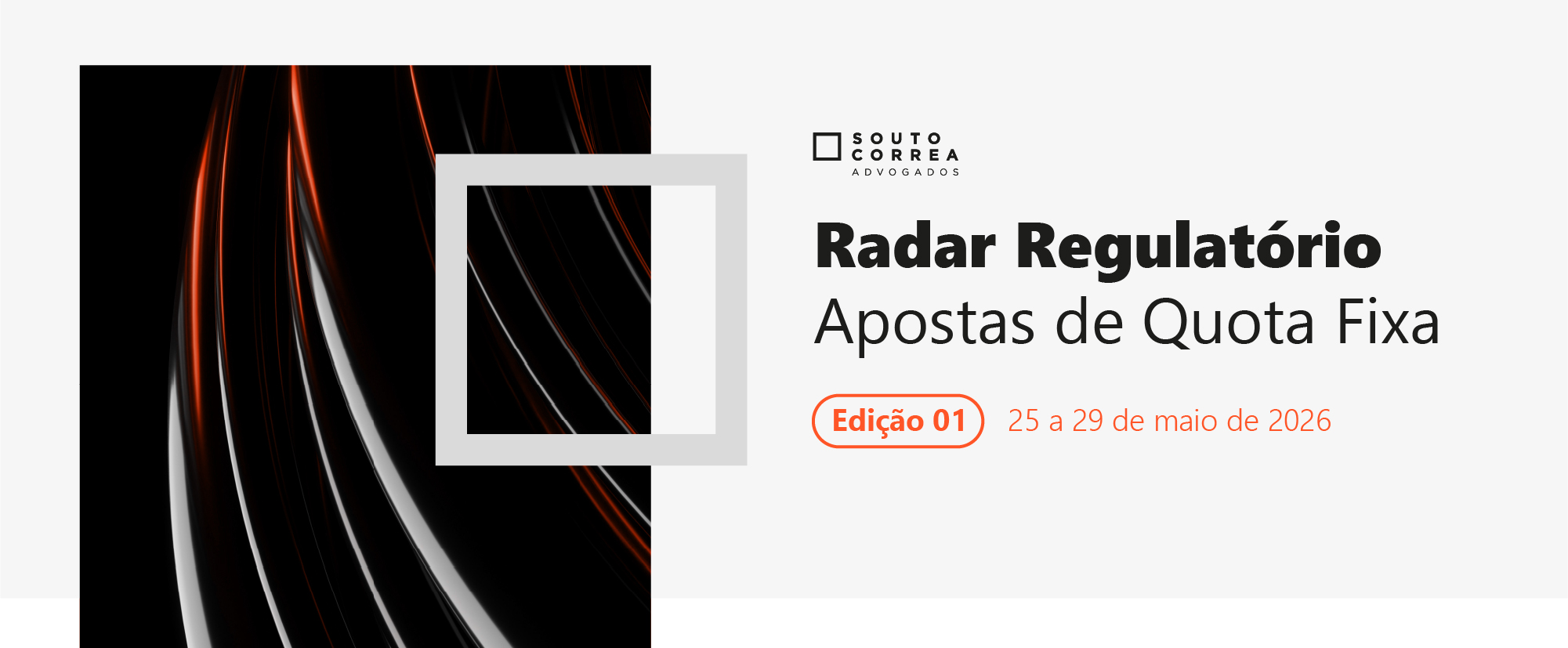 Radar Regulatório • Apostas de Quota Fixa (Edição 01)
