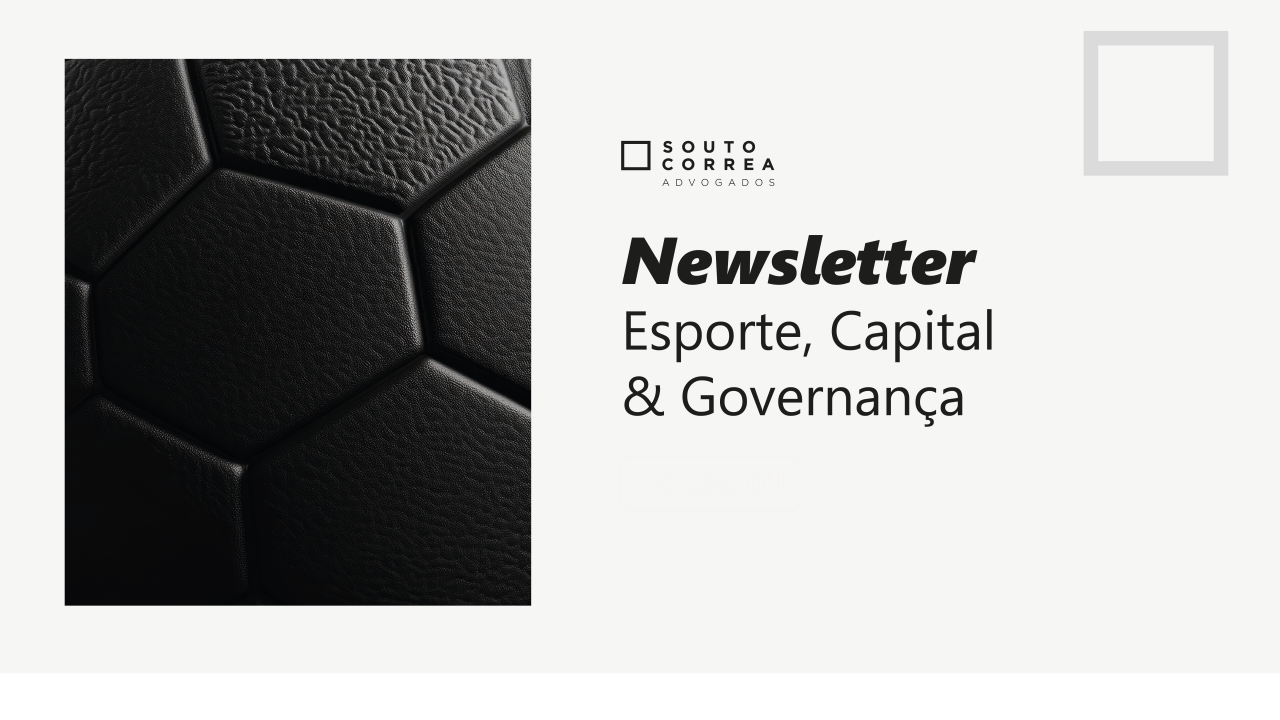 Newsletter | Esporte, Capital & Governança (Ed. 04)